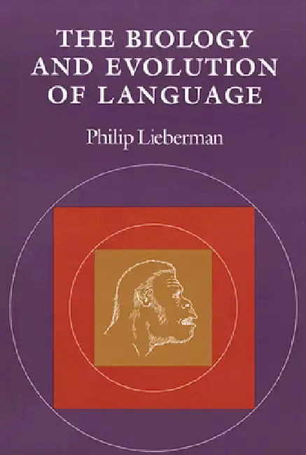 Cover of The Biology and Evolution of Language