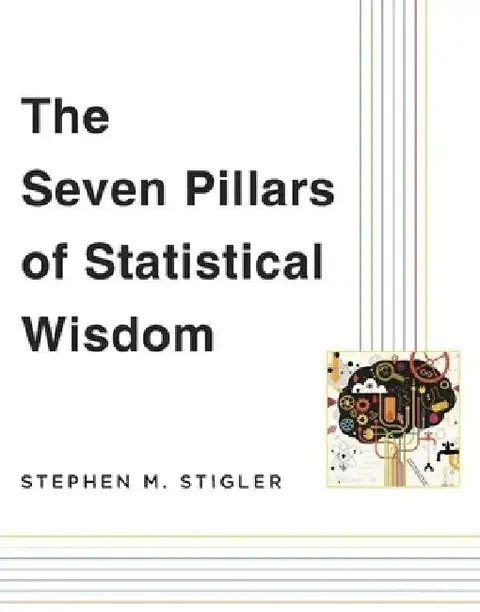 Cover of The Seven Pillars of Statistical Wisdom