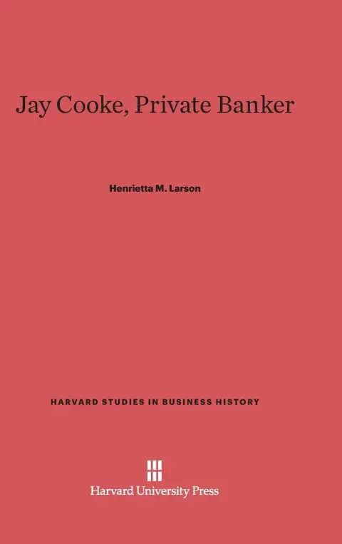 Cover of Jay Cooke, Private Banker