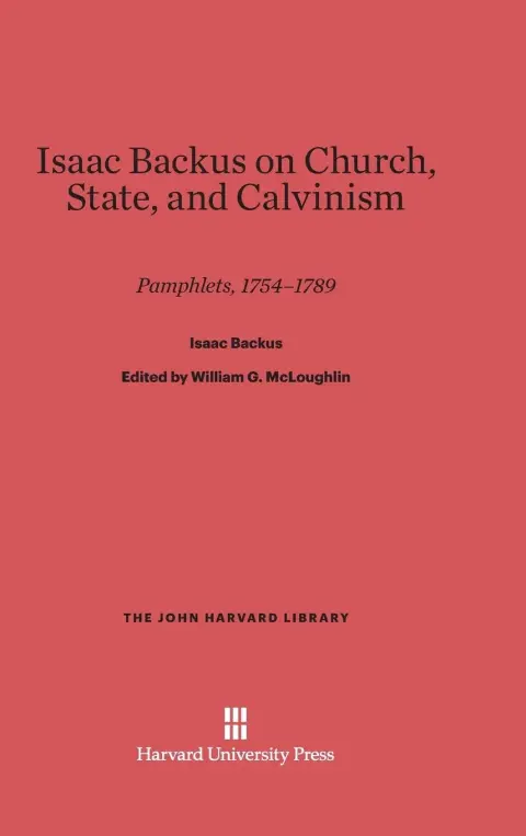 Cover of Isaac Backus on Church, State, and Calvinism