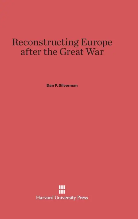 Cover of Reconstructing Europe After the Great War