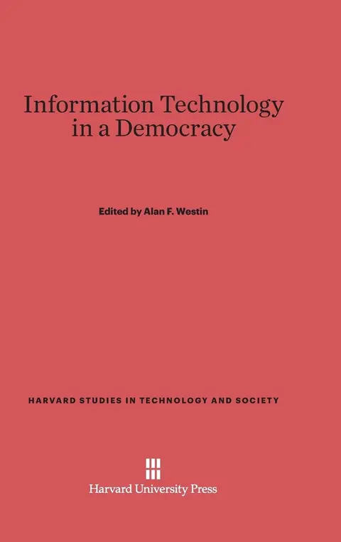 Cover of Information Technology in a Democracy