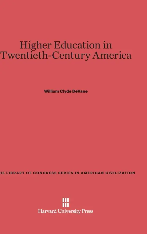 Cover of Higher Education in Twentieth-Century America