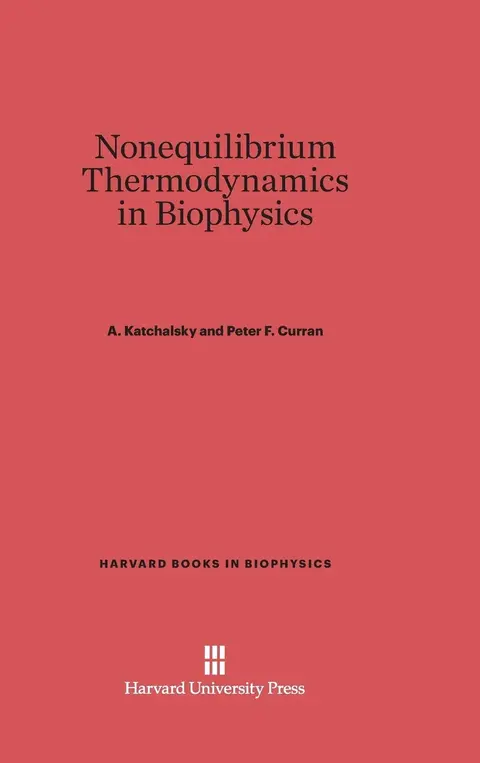 Cover of Nonequilibrium Thermodynamics in Biophysics