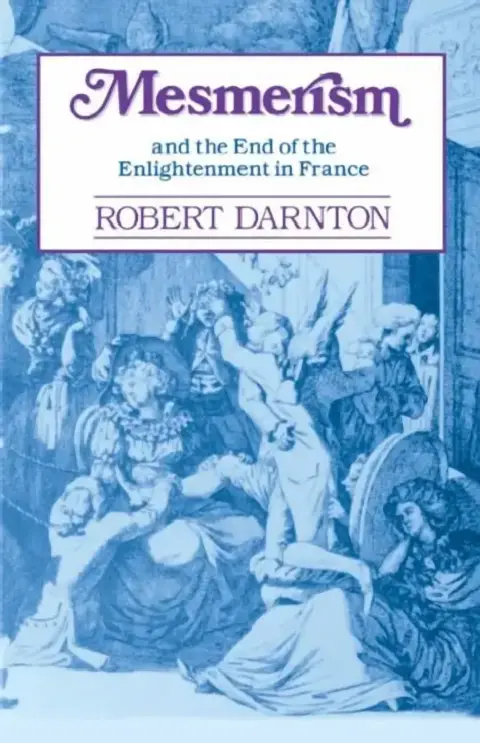 Cover of Mesmerism and the End of the Enlightenment in France