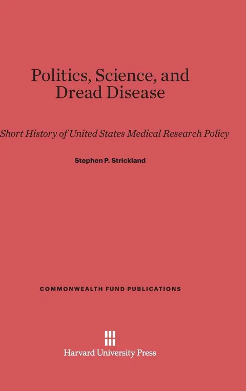 Cover of Politics, Science, and Dread Disease