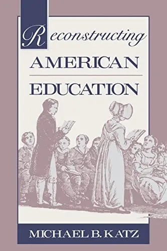 Cover of Reconstructing American Education