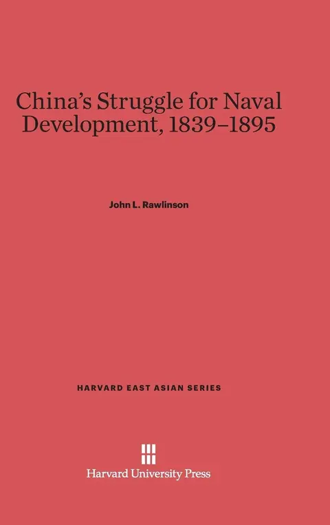 Cover of China's Struggle for Naval Development, 1839-1895