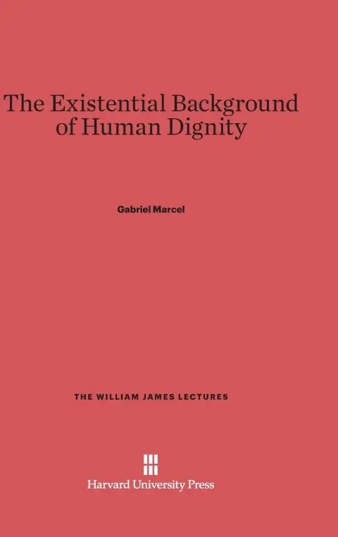 Cover of The Existential Background of Human Dignity