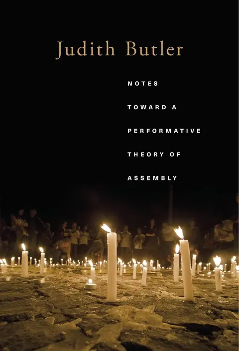 Cover of Notes Toward a Performative Theory of Assembly