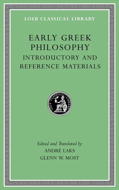 Cover of Early Greek Philosophy, Volume I – Introductory and Reference Materials