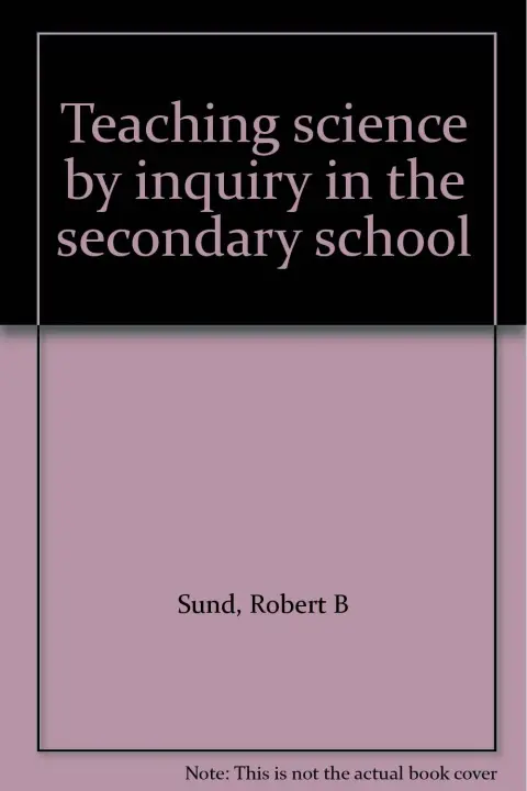 Cover of Teaching Science by Inquiry in the Secondary School