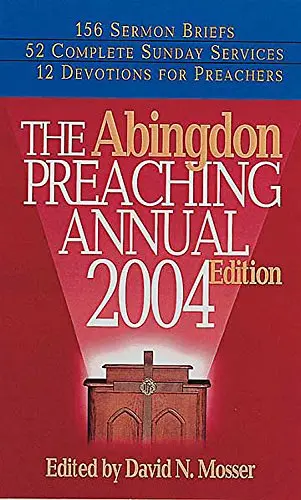 Cover of The Abingdon Preaching Annual 2004