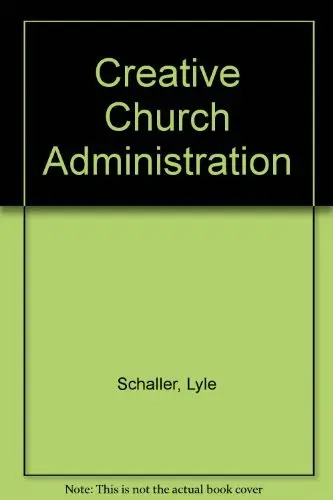 Cover of Creative Church Administration