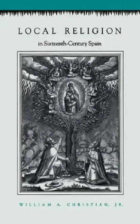 Cover of Local Religion in Sixteenth-Century Spain