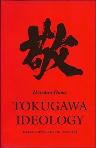 Cover of Tokugawa Ideology – Early Constructs 1570
