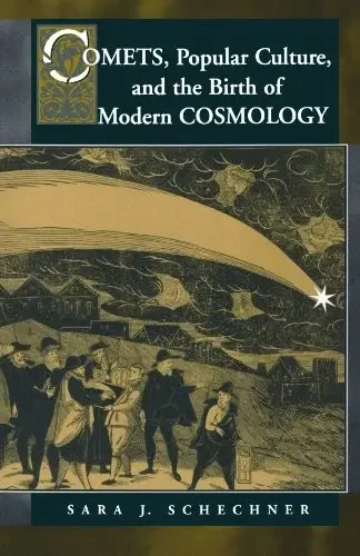 Cover of Comets, Popular Culture, and the Birth of Modern Cosmology