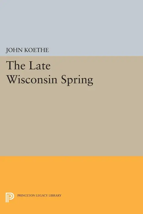 Cover of The Late Wisconsin Spring