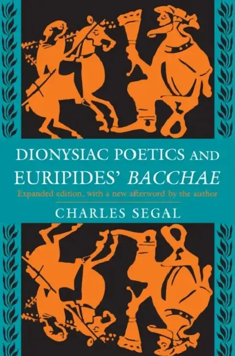Cover of Dionysiac Poetics and Euripides' Bacchae