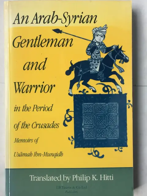 Cover of An Arab–Syrian Gentleman and Warrior