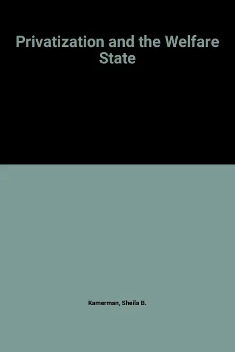Cover of Privatization & the Welfare State (Paper)