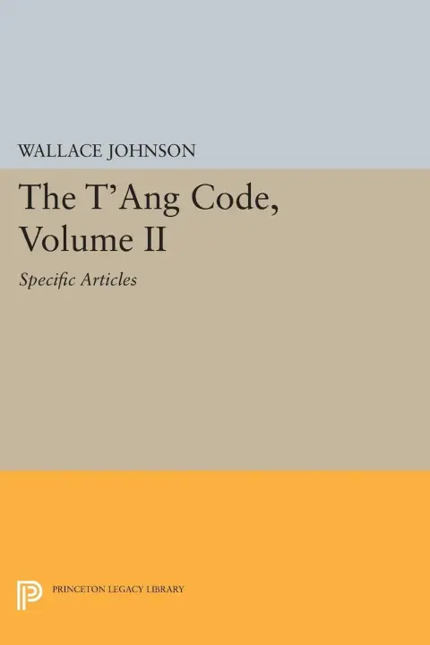 Cover of The T′ang Code V 2 – Specified Articles