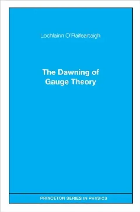 Cover of The Dawning of Gauge Theory
