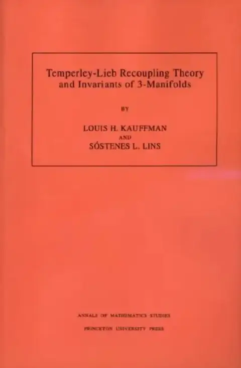 Cover of Temperley-Lieb Recoupling Theory and Invariants of 3-Manifolds (Am-134), Volume 134
