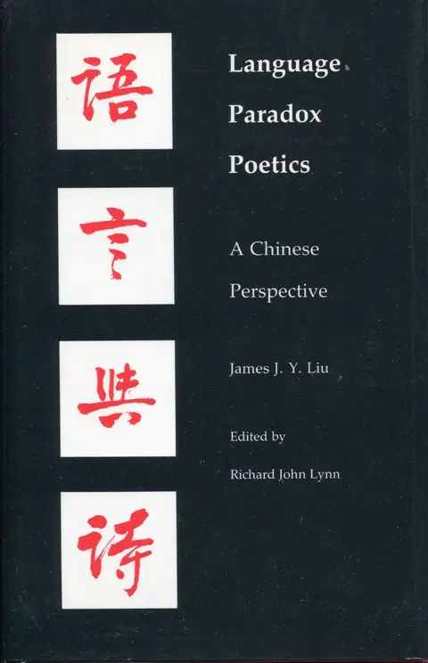 Cover of Language–Paradox– Poetics – a Chinese Perspective