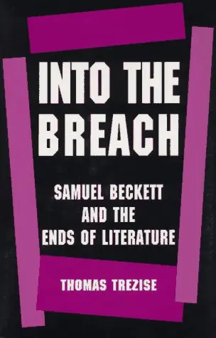 Cover of Into the Breach – Samuel Beckett & Ends of Literature