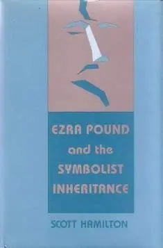 Cover of Ezra Pound & the Symbolist Inheritance