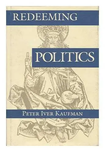 Cover of Redeeming Politics