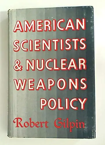 Cover of American Scientists and Nuclear Weapons