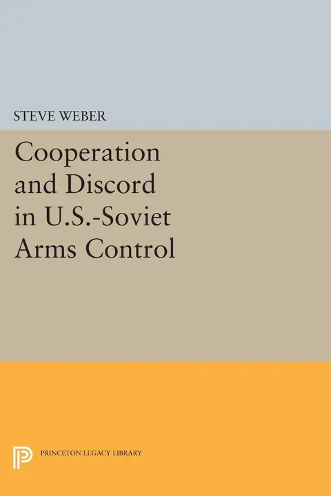 Cover of Cooperation & Discord in U.S.–Soviet Arms Control