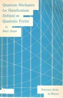 Cover of Quantum Mechanics for Hamiltonians Defined as Quadratic Forms