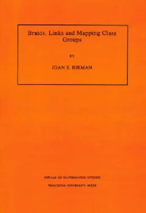 Cover of Braids, Links, and Mapping Class Groups. (Am-82), Volume 82