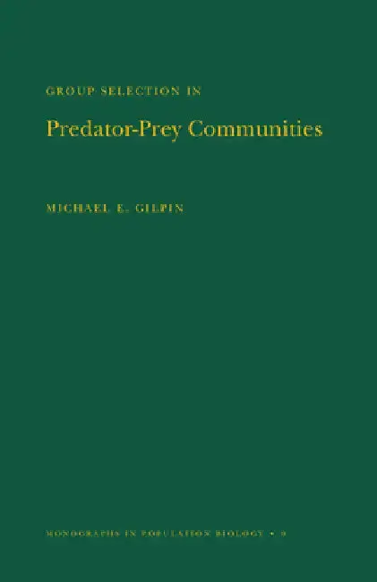 Cover of Group Selection in Predator-Prey Communities