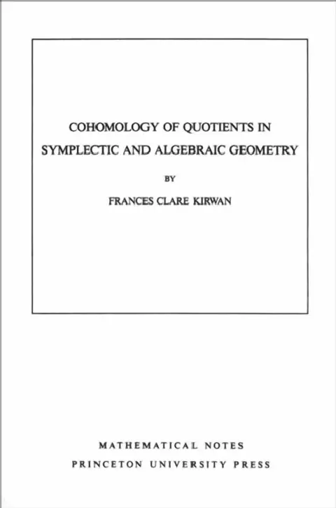 Cover of Cohomology of Quotients in Symplectic and Algebraic Geometry. (Mn-31), Volume 31