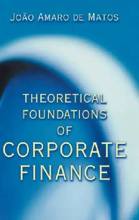 Cover of Theoretical Foundations of Corporate Finance
