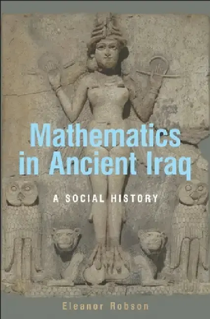 Cover of Mathematics in Ancient Iraq