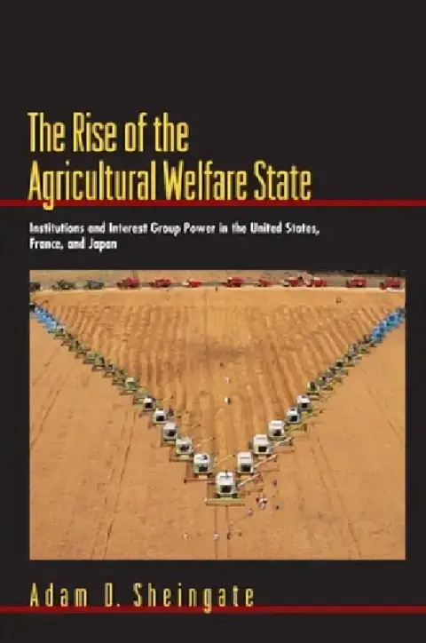 Cover of The Rise of the Agricultural Welfare State