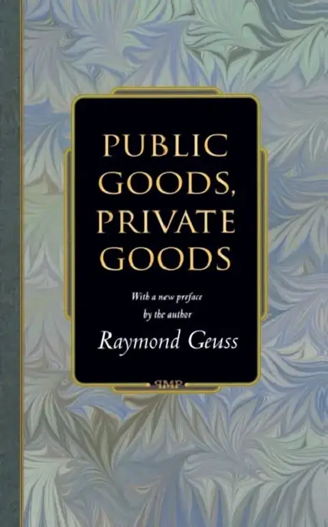 Cover of Public Goods, Private Goods