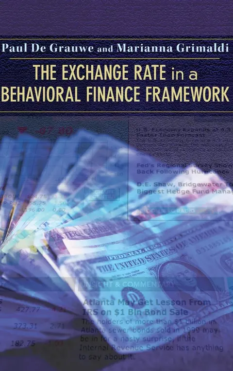 Cover of The Exchange Rate in a Behavioral Finance Framework