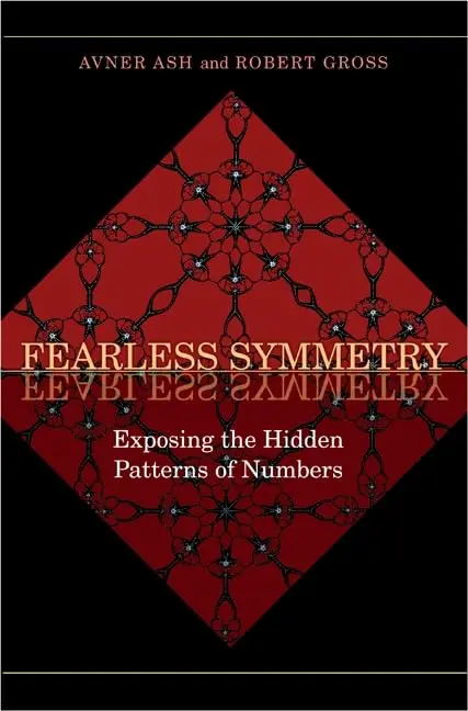 Cover of Fearless Symmetry – Exposing the Hidden Patterns of Numbers