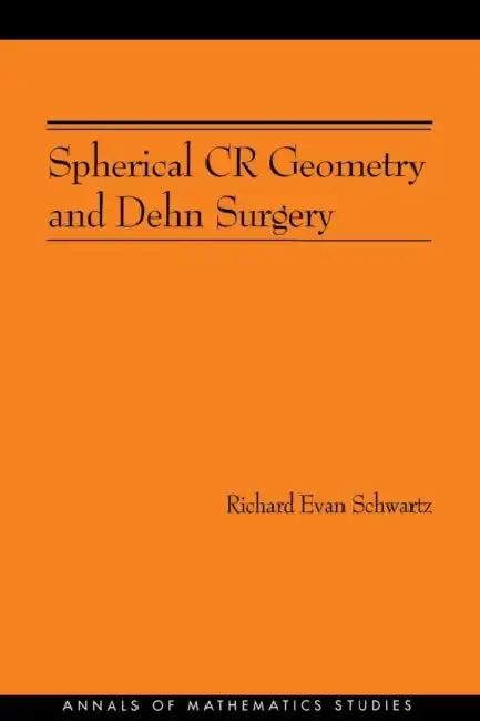 Cover of Spherical Cr Geometry and Dehn Surgery (Am-165)