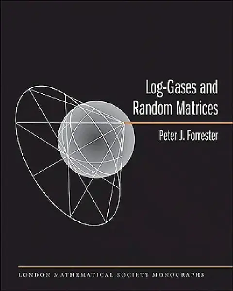 Cover of Log-Gases and Random Matrices (LMS-34)