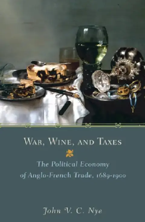 Cover of War, Wine, and Taxes