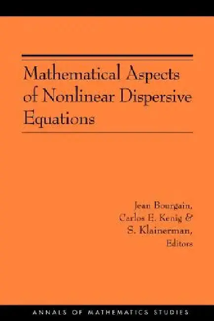 Cover of Mathematical Aspects of Nonlinear Dispersive Equations