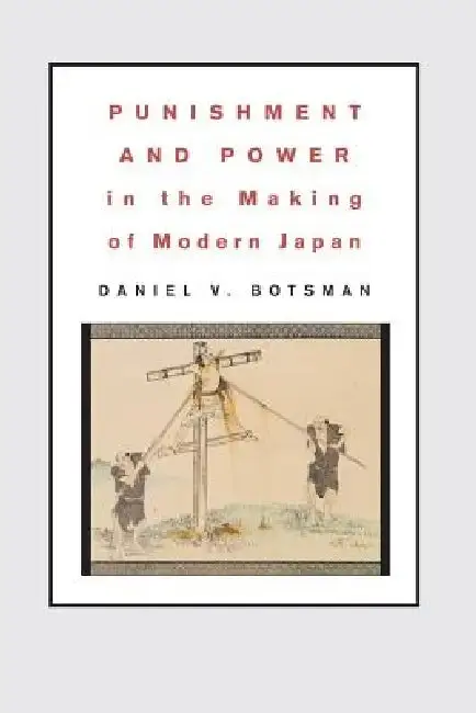 Cover of Punishment and Power in the Making of Modern Japan