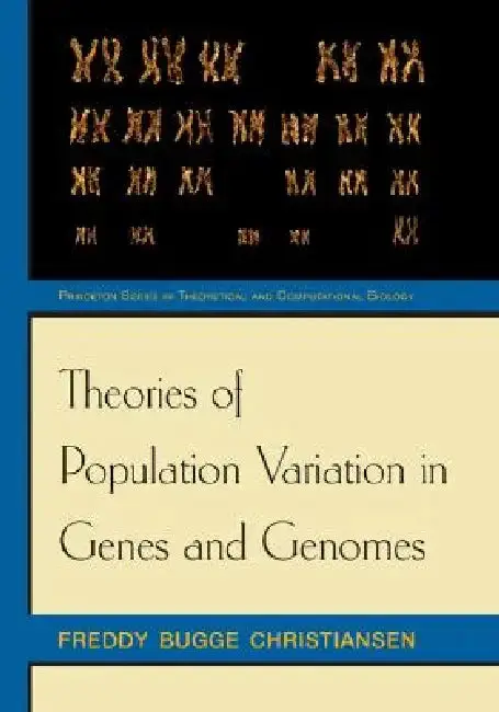 Cover of Theories of Population Variation in Genes and Genomes